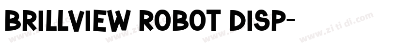 brillview robot disp字体转换